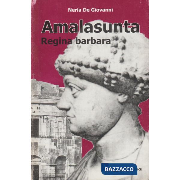 Amalasunta, regina barbara