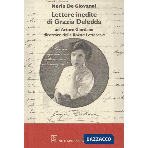 Lettere inedite di Grazia Deledda ad Arturo Giordano direttore della Rivista Letteraria
