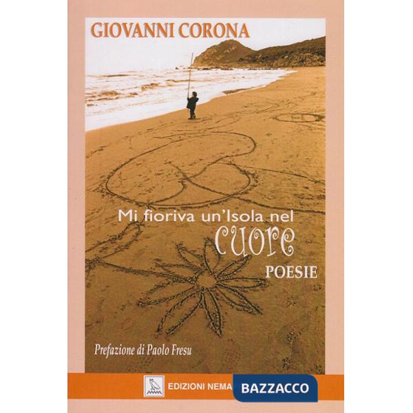 Mi fioriva un'isola nel cuore