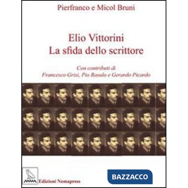Elio Vittorini. La sfida dello scrittore