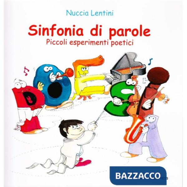 Sinfonia di parole. Piccoli esperimenti poetici