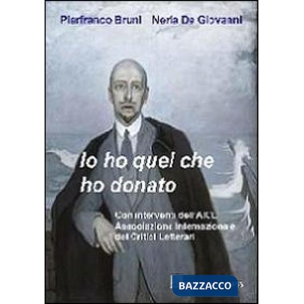 Io ho quel che ho donato