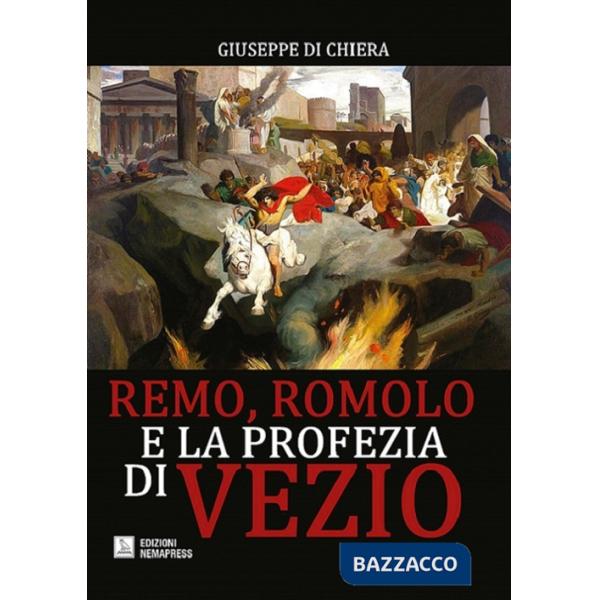 Remo, Romolo e la profezia di Vezio