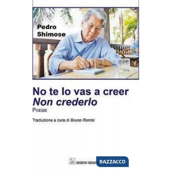 No te lo vas a creer-Non crederlo. Ediz. bilingue