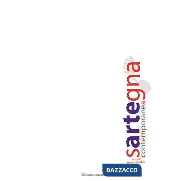 Sartegna contemporanea. Ediz. italiana e algherese