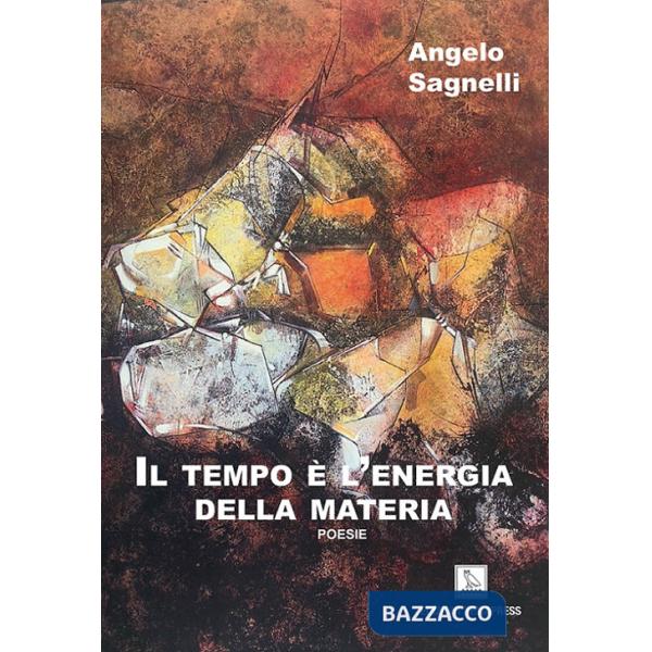 Tempo è l'energia della materia (Il)