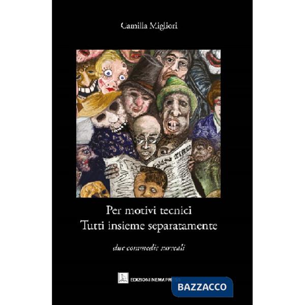 Per motivi tecnici. Tutti insieme separatamente