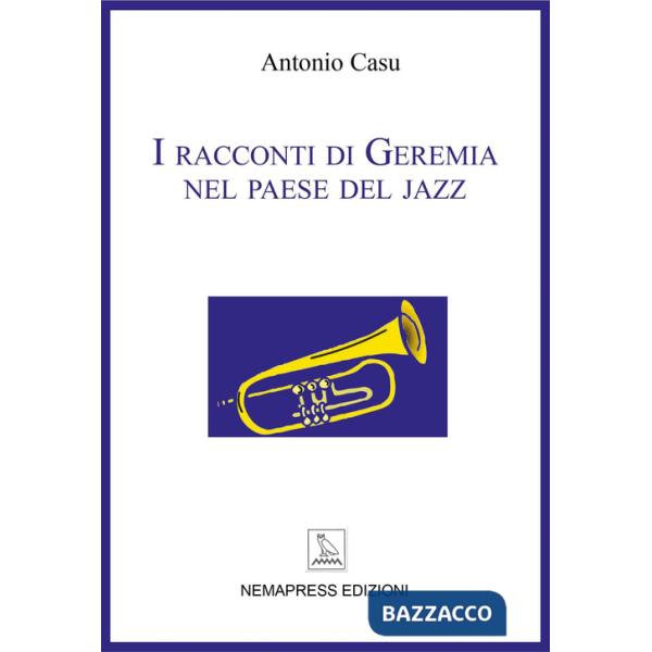 Racconti di Geremia nel paese del jazz (I)