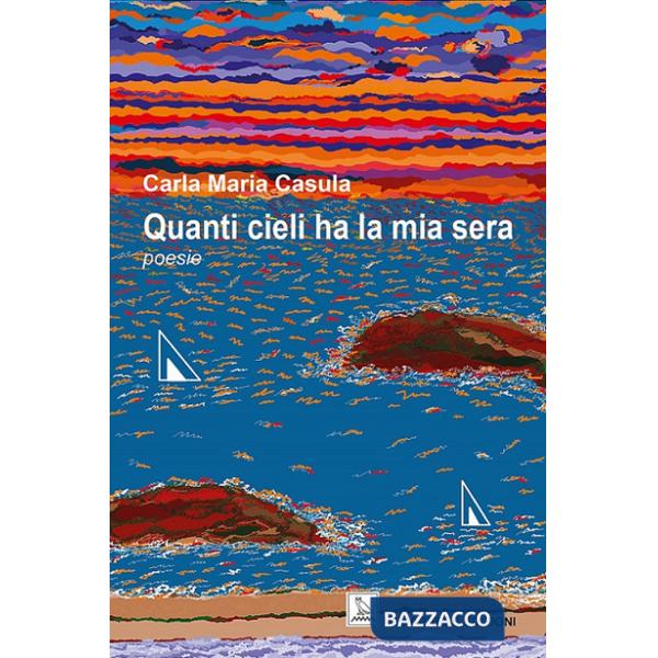 Quanti cieli ha la mia sera