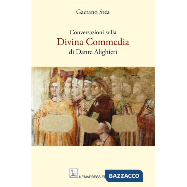 Conversazioni sulla Divina Commedia di Dante Alighieri
