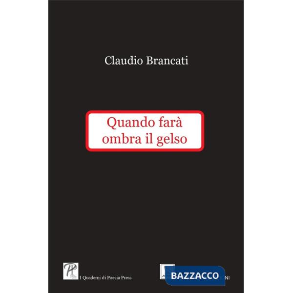 Quando farà ombra il gelso