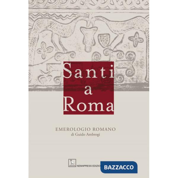 Santi a Roma. Emerologio romano