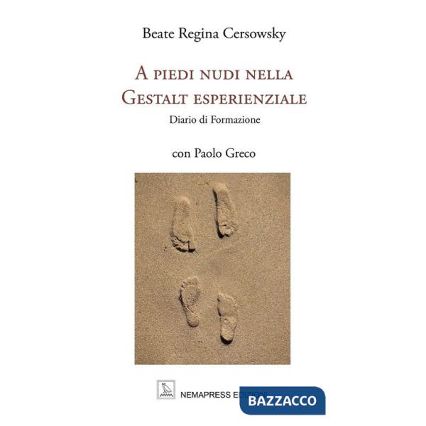 A piedi nudi nella Gestalt esperienziale. Diario di formazione