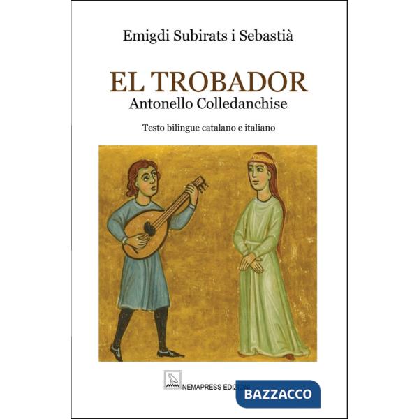 Trobador. Antonello Colledanchise (El)