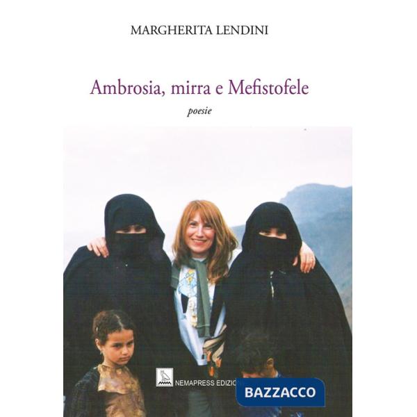 Ambrosia, mirra e Mefistofele