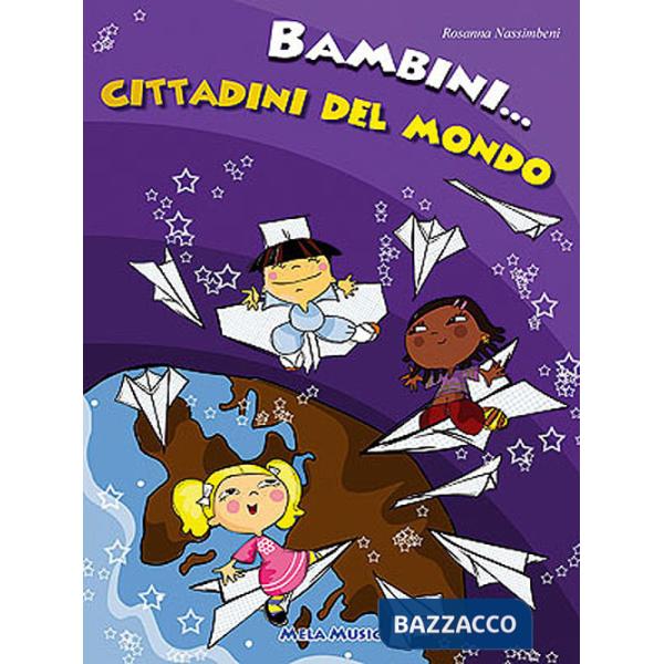 Bambini cittadini del mondo. Con CD-ROM
