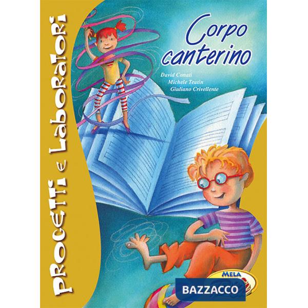 Corpo canterino. Con CD-ROM