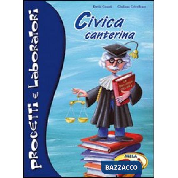 Civica canterina. Progetti e laboratori. Con CD Audio