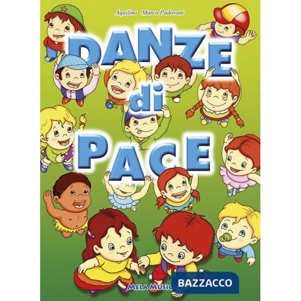 Danze di pace. Con CD Audio