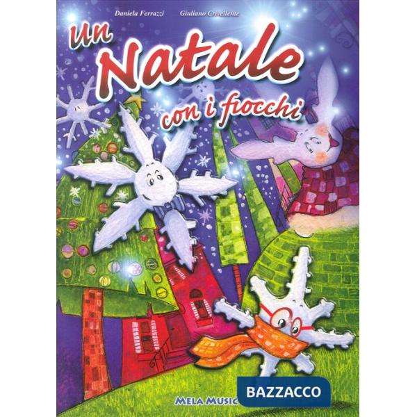 Natale con i fiocchi. Ediz. illustrata. Con CD Audio (Un)