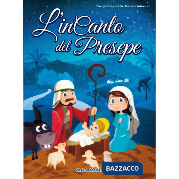 Incanto del Presepe. Con CD Audio (L')