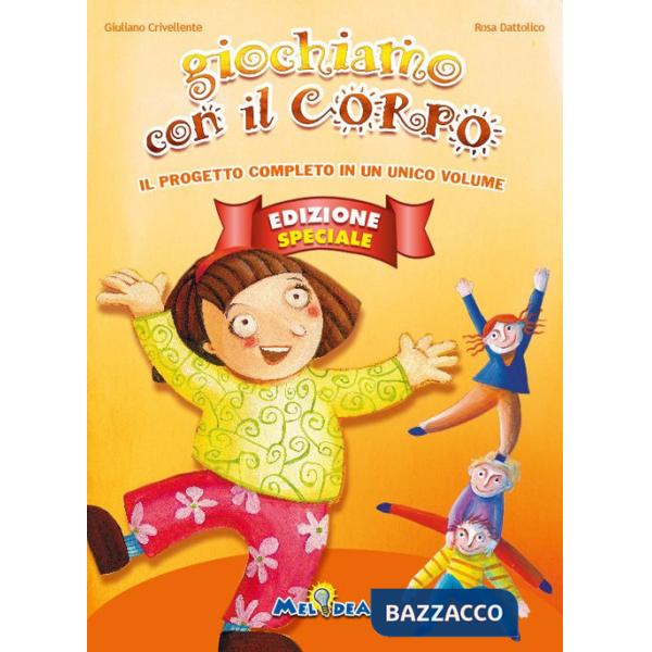 Giochiamo con il corpo. Ediz. speciale. Con CD-Audio