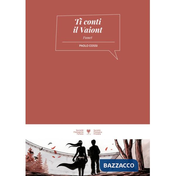 Ti racconto il Vajont. Ti conti il Vajont. Ediz. italiana e friulana