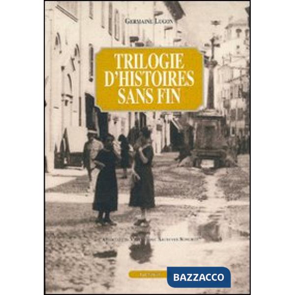 Trilogie d'histoires sans fin