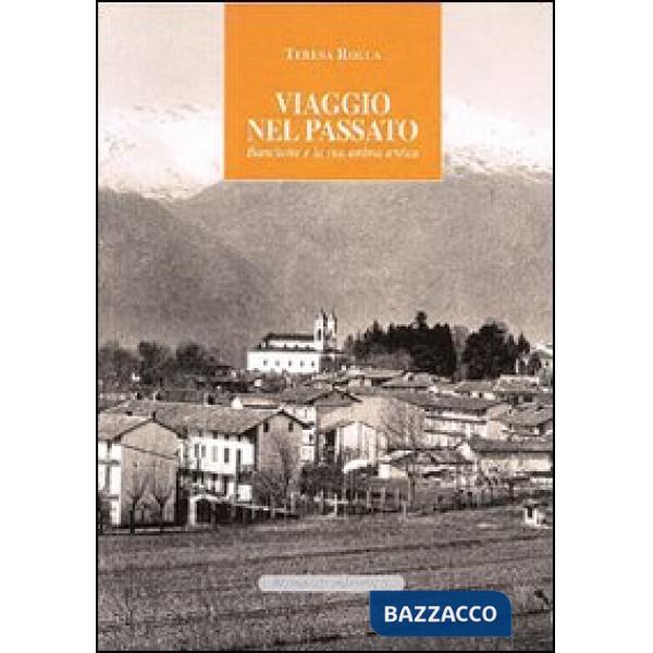 Viaggio nel passato. Banchette e la sua anima antica