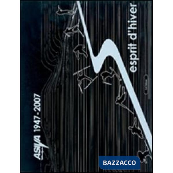 Esprit d'hiver. Asiva 1947-2007