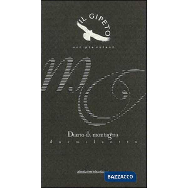 Diario di montagna. Scripta volant