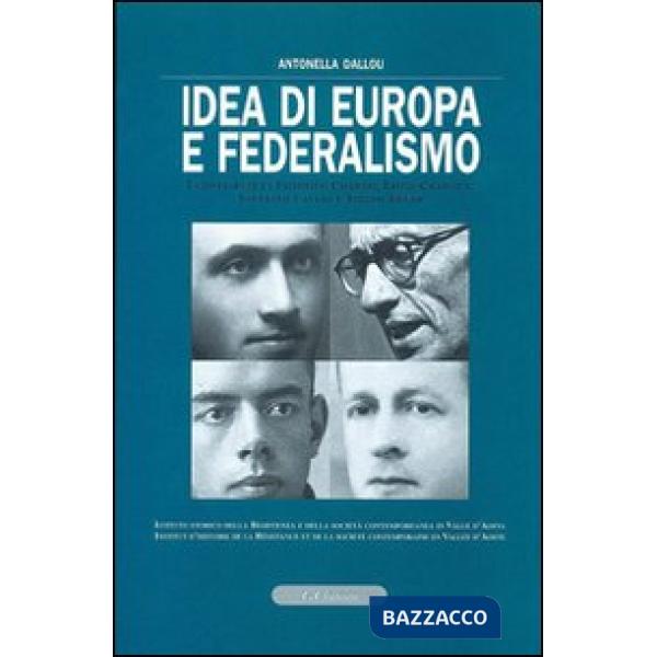 Idea di Europa e federalismo. Con CD-ROM