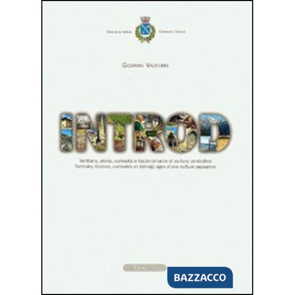 Introd. Territorio, storia, curiosità e testimonianze di cultura contadina. Ediz. italiana e francese. Con CD-ROM