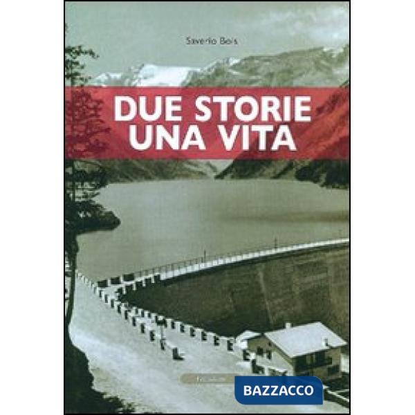 Due storie una vita