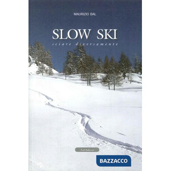 Slow ski. Sciare diversamente