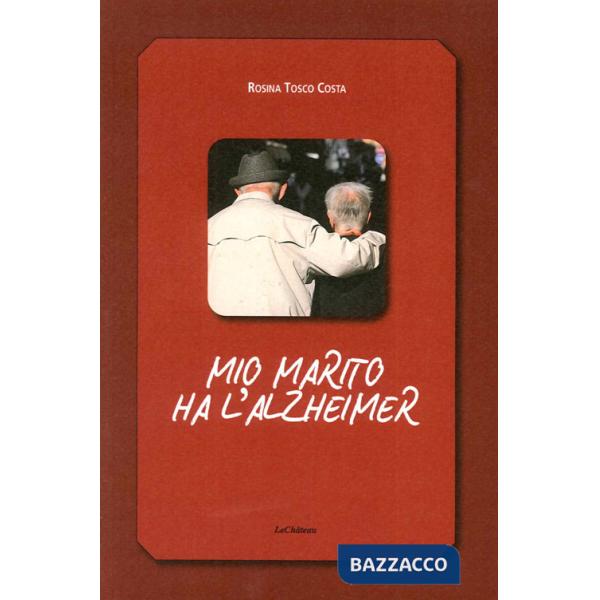 Mio marito ha l'alzheimer