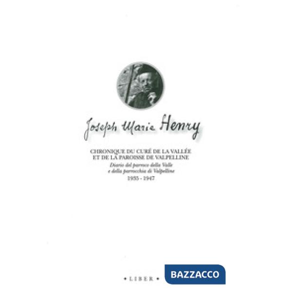 Chronique du curé de la vallée et de la paroisse de Valpelline. Ediz. italiana e francese