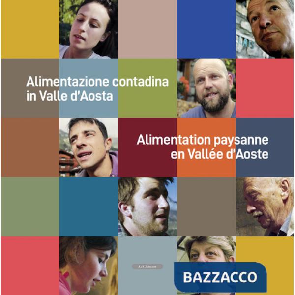 Alimentazione contadina in Valle d'Aosta-Alimentation paysanne en Vallée d'Aoste