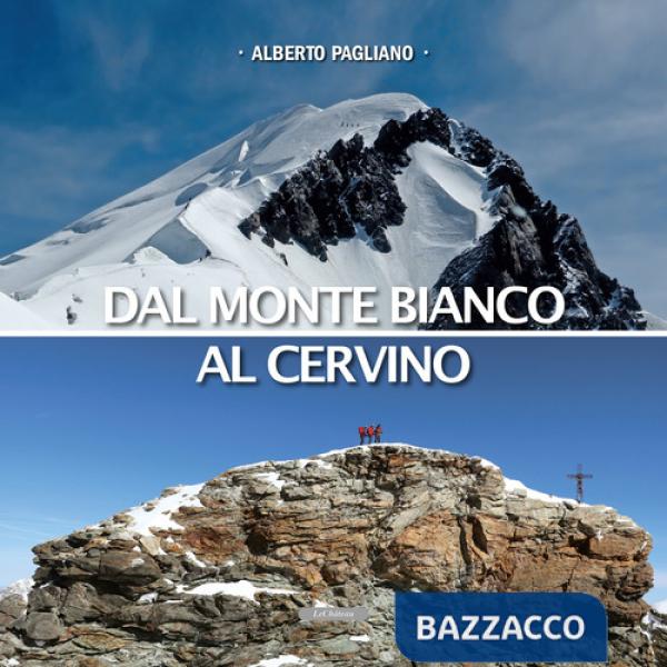 Dal Monte Bianco al Cervino