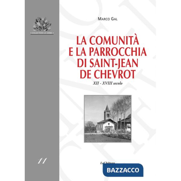 Comunità e la parrocchia di Saint-Jean de Chevrot. XII-XVIII secolo (La)