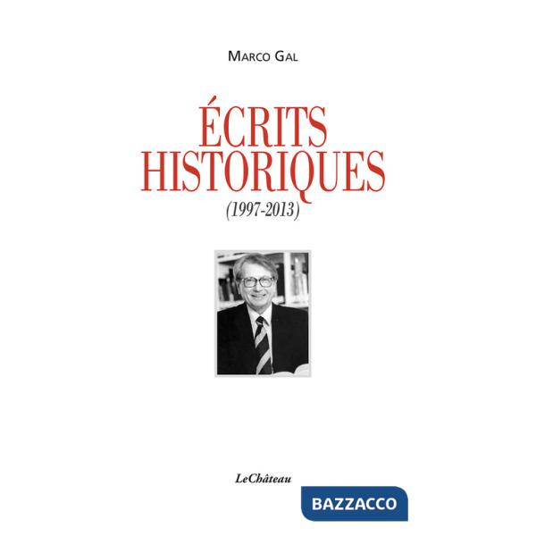 Écrits historiques (1997-2013)