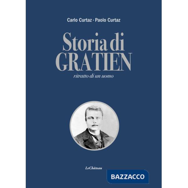 Storia di Gratien. Ritratto di un uomo
