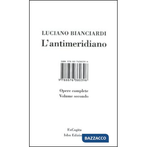 Antimeridiano (L'). Vol. 2: Opere complete