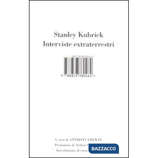 Stanley Kubrick. Interviste extraterrestri
