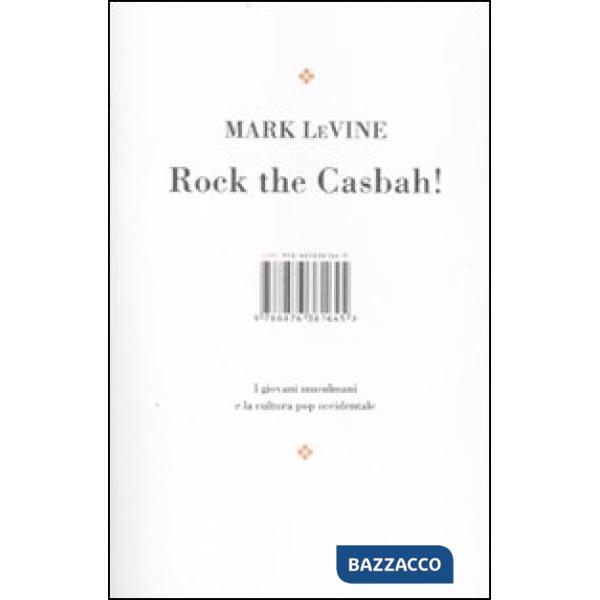 Rock the Casbah! I giovani musulmani e la cultura pop occidentale m