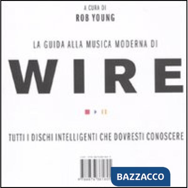 Guida alla musica moderna di Wire (La)