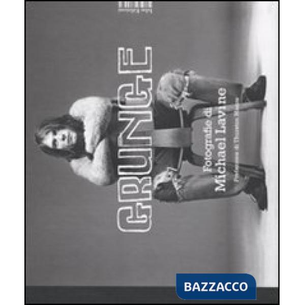 Grunge. Ediz. illustrata