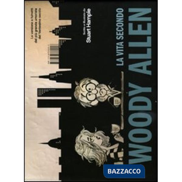 Vita secondo Woody Allen (La)