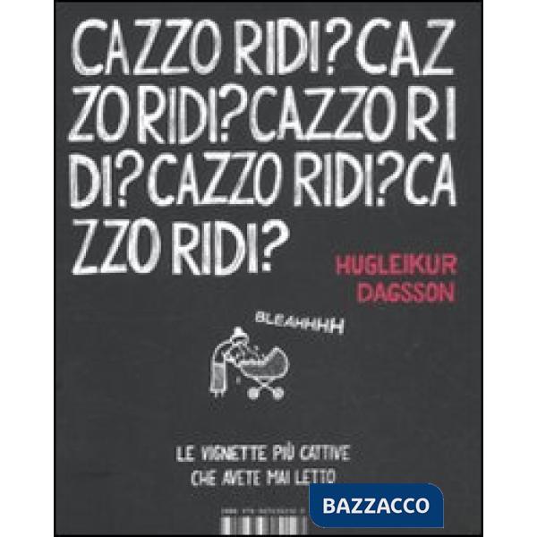 Cazzo ridi?