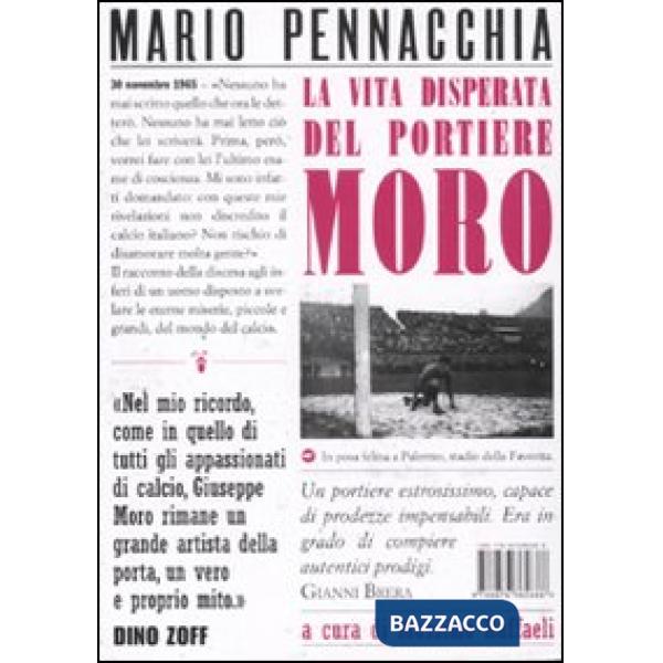 Vita disperata del portiere Moro (La)
